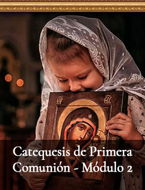 Catequesis de Primera Comunión – Módulo 2